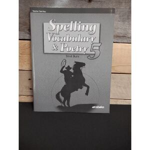 Abeka Spelling, Vocabulary, and Poetry 5 Test Key 5th Edition Pt # 13508913